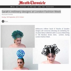 Meath Chronicle September 2018 -  Sarah's Millinery Designs at London Fashion Week