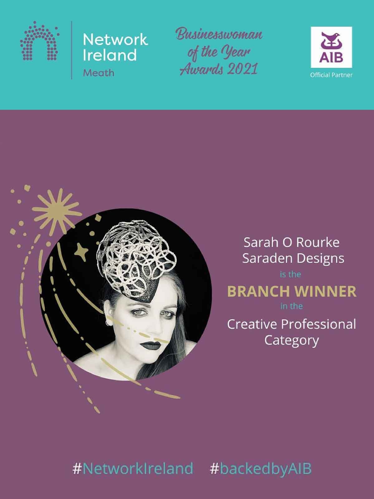 Business Woman of The Year Winner, Creative Professional Winner Sarah O' Rourke from Saraden Designs Millinery Atelier